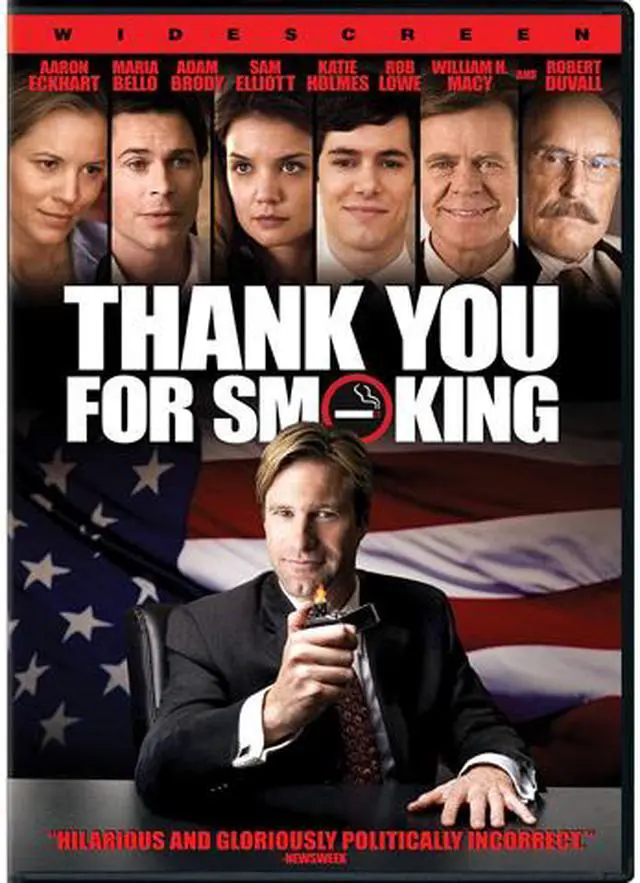 Thank You for Smoking Aaron Eckhart, Maria Bello, Cameron Bright, Adam Brody, Sam Elliott, Katie Holmes, David Koechner, Rob Lowe, William H. Macy, J.K. Simmons - Newegg.com